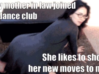My mother in law loves to show her new dance moves to me