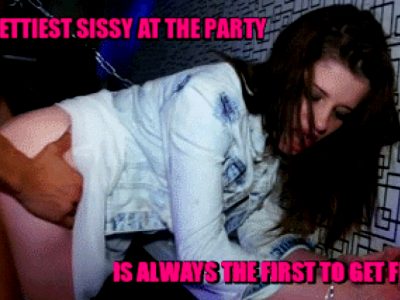 The prettiest sissy gets fucked first